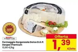 Eurospar Formaggio Gorgonzola Dolce D.O.P. Despar Premium offerta