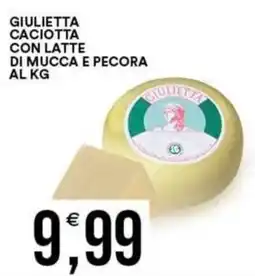Vantaggio Cash&Carry Giulietta caciotta con latte di mucca e pecora offerta
