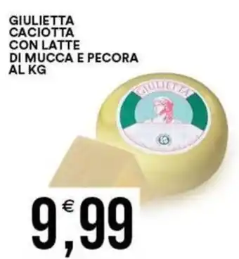 Vantaggio Cash&Carry Giulietta caciotta con latte di mucca e pecora offerta