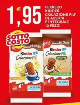 Vantaggio Cash&Carry Ferrero kinder colazione piu' classica e integrale offerta