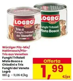Interspar Funghi Trifolati Misto Bosco o Chiodini o Tris Funghi del Veneto Logrò offerta