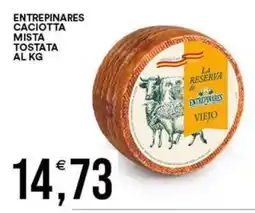 Vantaggio Cash&Carry Caciotta mista tostata La Reserva de Entrepinares Viejo offerta