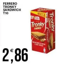 Vantaggio Cash&Carry Ferrero Tronky Sandwich T10 offerta
