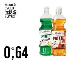 Vantaggio Cash&Carry Merilù piatti aceto limone offerta