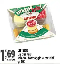 Rossotono Carrefour Citterio un due tris! salame, formaggio e crostini offerta