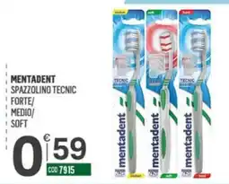 Tutto Risparmio Cash&Carry Mentadent spazzolino tecnic offerta