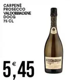 Vantaggio Cash&Carry Carpenè Prosecco Valdobbiadene DOCG offerta