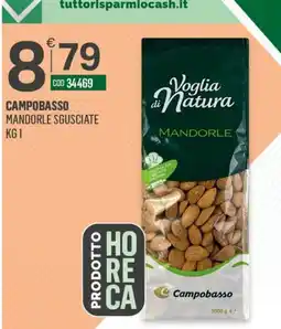 Tutto Risparmio Cash&Carry Mandorle sguicate Voglia di Natura offerta
