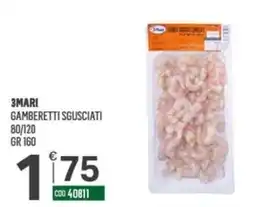Tutto Risparmio Cash&Carry 3MARI GAMBERETTI SGUSCIATI offerta