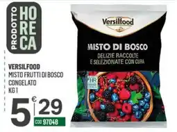 Tutto Risparmio Cash&Carry Versilfood Misto Frutti di Bosco offerta