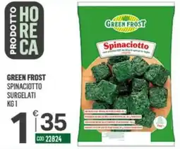 Tutto Risparmio Cash&Carry Green Frost Spinaciotto surgelati offerta