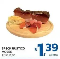 Ok Market Speck rustico Moser offerta