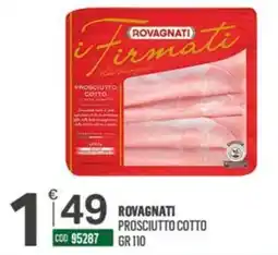 Tutto Risparmio Cash&Carry Rovagnati Prosciutto Cotto offerta