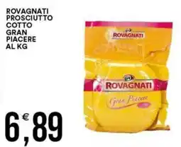 Vantaggio Cash&Carry Rovagnati prosciutto cotto gran piacere offerta
