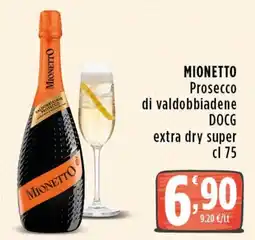 Rossotono Carrefour Mionetto Prosecco di valdobbiadene DOCG extra dry super offerta
