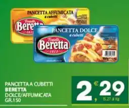 Despar Sicilia Pancetta a cubetti Beretta dolce/affumicata offerta