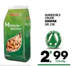 Despar Sicilia Mandorle sgusciate Despar offerta