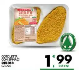 Despar Sicilia Cotoletta con spinaci Despar offerta