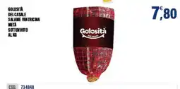 Adhoc Salame ventricina metà sottovuoto Golosità del casale offerta
