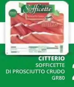 Mazzeo Giocattoli Citterio sofficette di prosciutto crudo offerta