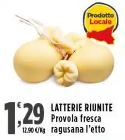 Rossotono Carrefour Latterie Riunite Provola fresca ragusana offerta