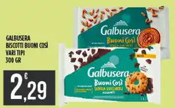 Netto Supermercati Galbusera biscotti buoni così offerta