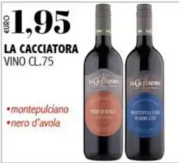 Big Food La Cacciatora vino offerta