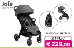 Universo Bimbo Joie signature Passeggino Parcel LX offerta
