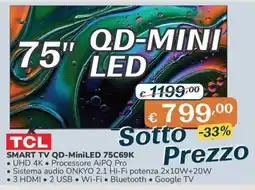 Al Pentolone TCL SMART TV QD-MiniLED 75C69K offerta