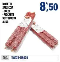 Adhoc Moretti Salsiccia Dolce Piccante offerta