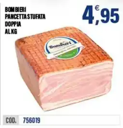 Adhoc Pancetta stufata doppia Bombieri offerta