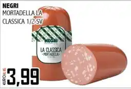 Big Food Negri mortadella la classica offerta