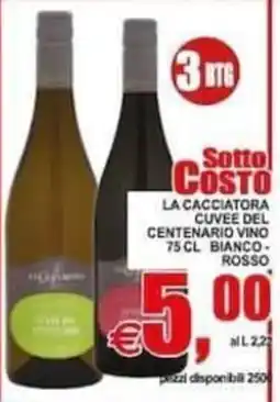 Pewex La Cacciatore cuvee del centenario vino offerta
