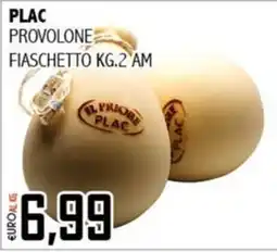 Big Food Provolone Fiaschetto Plac offerta