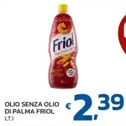 Ok Market Olio senza olio di palma Friol offerta