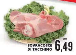 Mazzeo Supermercati Sovracosce di tacchino offerta