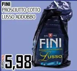 Big Food Fini prosciutto cotto lusso offerta