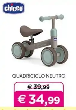 Universo Bimbo Chicco Quadriciclo Neutro offerta