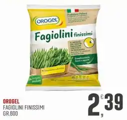 Maxipiù Orogel fagiolini finissimi offerta