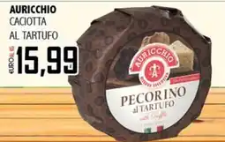Big Food Auricchio Caciotta al Tartufo offerta