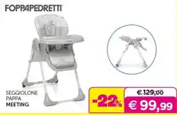 Universo Bimbo Foppapedretti seggiolone pappa meeting offerta