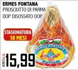 Big Food Prosciutto di Parma DOP disossato DOP Ermes Fontana offerta