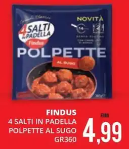 Mazzeo Supermercati Findus 4 Salti in Padella Polpette al Sugo offerta