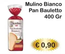 Mercati Alimentari Mulino Bianco Pan Bauletto Bianco offerta