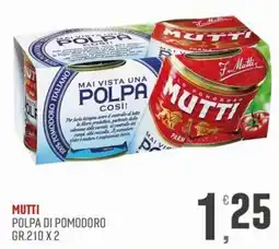 Maxipiù Mutti polpa di pomodoro offerta