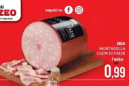 Mazzeo Supermercati Ibis mortadella cuor di paese offerta