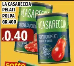 Big Food La casareccia pomodori pelati offerta