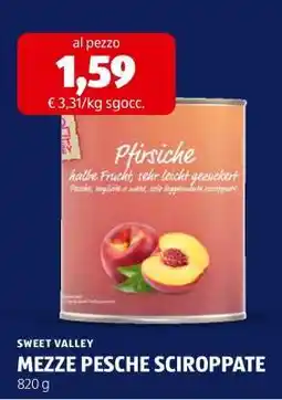 ALDI SWEET VALLEY MEZZE PESCHE SCIROPPATE offerta