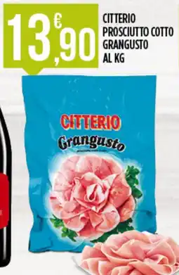 Netto Supermercati Citterio Prosciutto Cotto Grangusto offerta