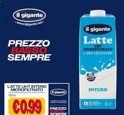 Il Gigante Il gigante Latte UHT intero microfiltrato offerta